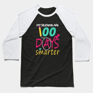 my students are 100 days smarter Baseball T-Shirt